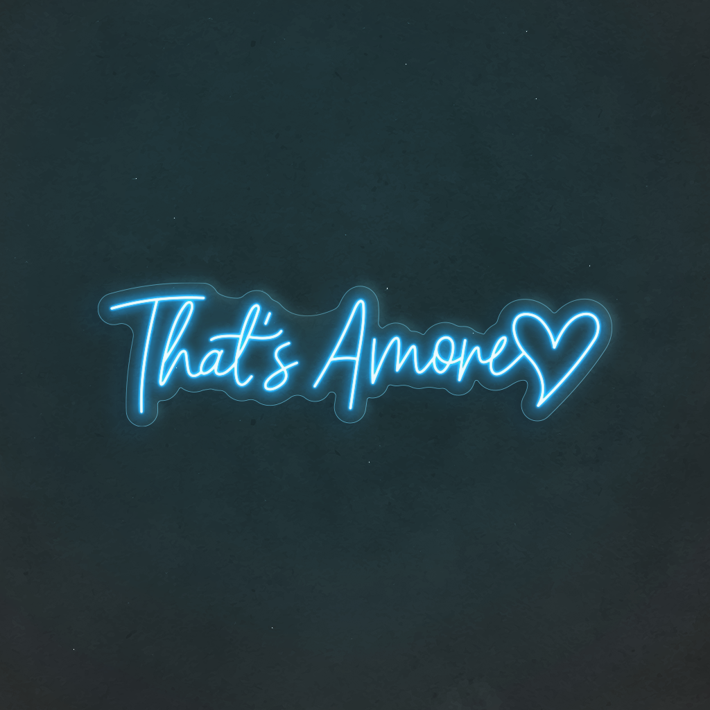 Scritta neon That's Amore”!