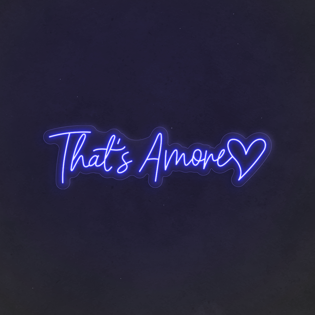 Scritta neon That's Amore”!